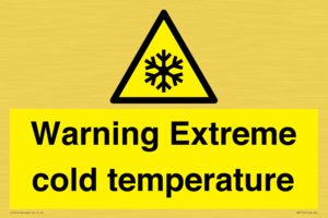 Warning Extreme cold temperature